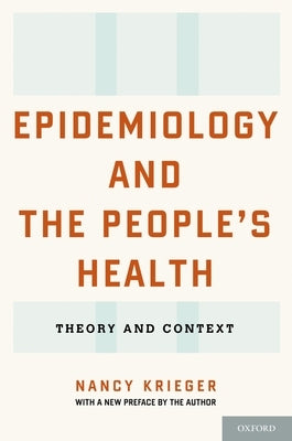 Epidemiology and the People's Health: Theory and Context Paperback Oxford University Press, USA