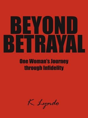 Beyond Betrayal Paperback Authorhouse