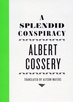A Splendid Conspiracy Paperback New Directions Publishing Corporation