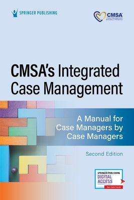 Cmsa's Integrated Case Management: A Manual for Case Managers by Case Managers Paperback Springer Publishing Company