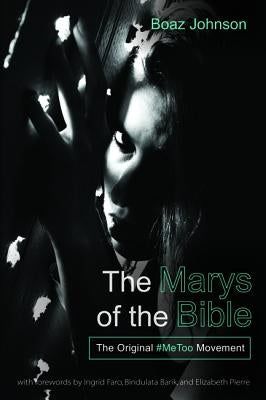 The Marys of the Bible Paperback Wipf & Stock Publishers