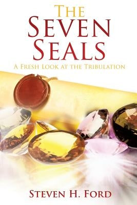 The Seven Seals Paperback Xulon Press