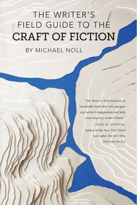 The Writer's Field Guide to the Craft of Fiction Paperback Strange Object