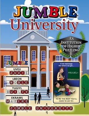 Jumble University: An Institution of Higher Puzzling! Paperback Triumph Books (IL)