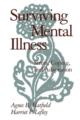 Surviving Mental Illness: Stress, Coping, and Adaptation Paperback Guilford Publications