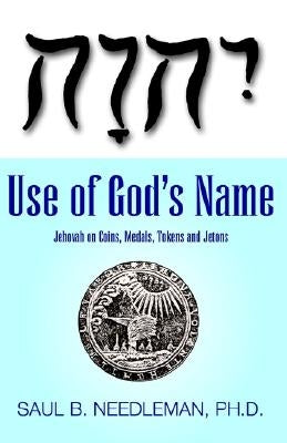 Use of God's Name Jehovah on Coins Paperback Xlibris