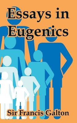 Essays in Eugenics Paperback University Press of the Pacific