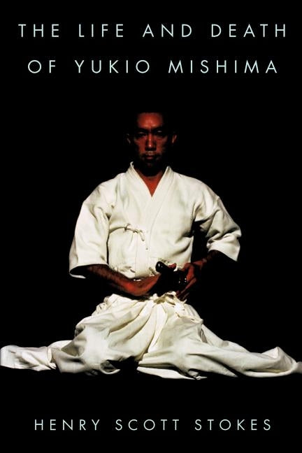 The Life and Death of Yukio Mishima Paperback Cooper Square Press