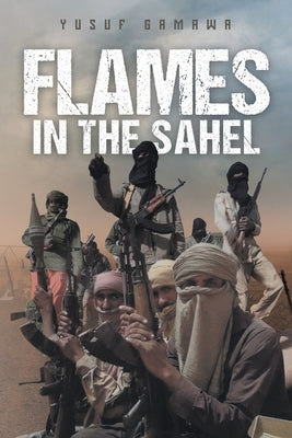 Flames in the Sahel Paperback Rushmore Press LLC