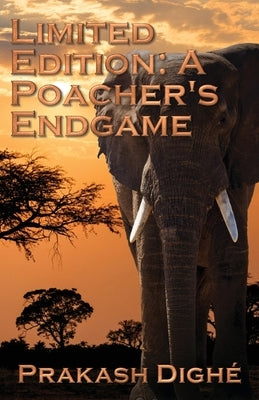 Limited Edition: A Poacher's Endgame Paperback Progressive Rising Phoenix Press