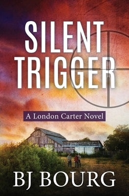 Silent Trigger: A London Carter Novel Paperback Independently Published