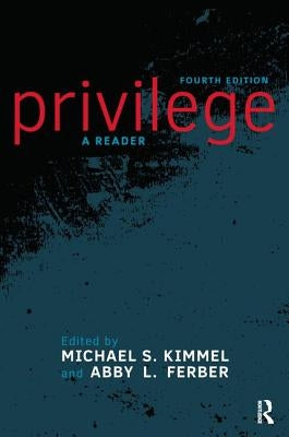 Privilege: A Reader Paperback Routledge