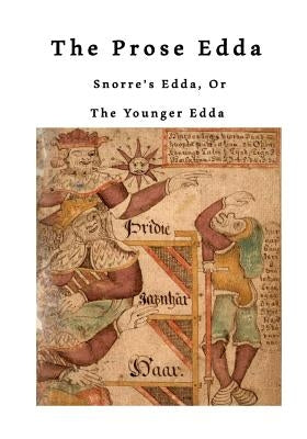 The Prose Edda: Snorre's Edda, or the Younger Edda Paperback Createspace Independent Publishing Platform
