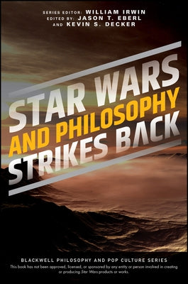 Star Wars and Philosophy Strikes Back: This Is the Way Paperback Wiley-Blackwell
