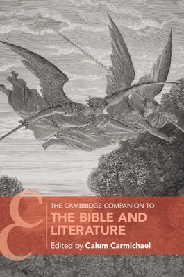 The Cambridge Companion to the Bible and Literature Paperback Cambridge University Press