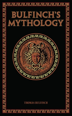 Bulfinch's Mythology Leather Canterbury Classics