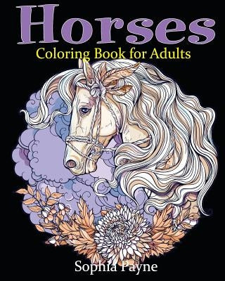 Horses Coloring Book for Adults Paperback Createspace Independent Publishing Platform