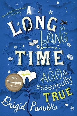 Long, Long Time Ago and Essentially True Paperback Houghton Mifflin