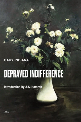 Depraved Indifference Paperback Semiotext(e)