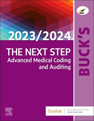 Buck's the Next Step: Advanced Medical Coding and Auditing, 2023/2024 Edition Paperback Elsevier