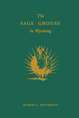 The Sage Grouse in Wyoming Paperback Blackburn Press