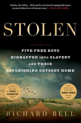 Stolen: Five Free Boys Kidnapped Into Slavery and Their Astonishing Odyssey Home Paperback 37 Ink