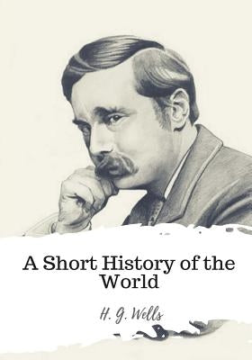 A Short History of the World Paperback Createspace Independent Publishing Platform