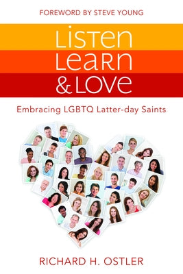 Listen, Learn, and Love: Embracing Lgbtq Latter-Day Saints Cfi
