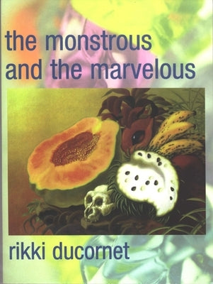 The Monstrous and the Marvelous Paperback City Lights Books