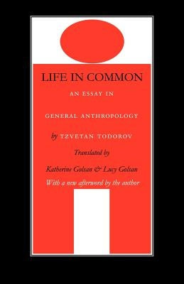 Life in Common: An Essay in General Anthropology Paperback University of Nebraska Press