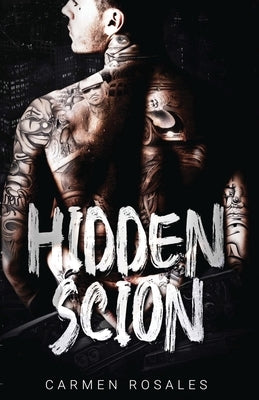 Hidden Scion Paperback Carmen Rosales