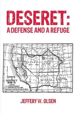 Deseret: A Defense and a Refuge Paperback Austin Macauley