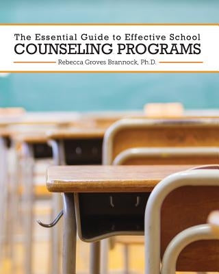 The Essential Guide to Effective School Counseling Programs Paperback Cognella Academic Publishing