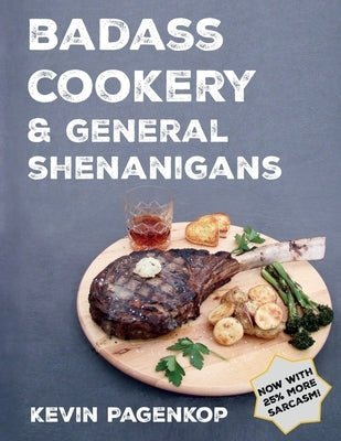 Badass Cookery & General Shenanigans Paperback Badass Books