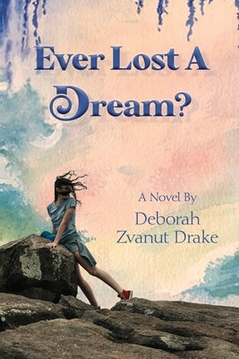 Ever Lost a Dream Paperback Barringer Publishing/Schlesinger Advertising