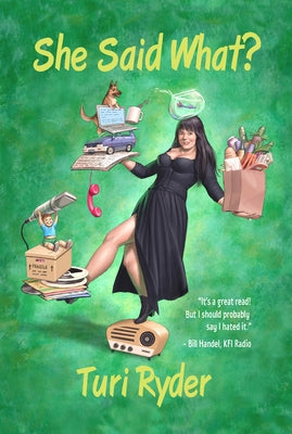 She Said What?: (A Life on the Air) Paperback Tortoise Books