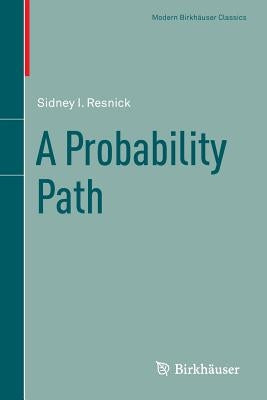Paperback of A Probability Path by Birkhauser, showing the book cover with title and author details on a plain background.