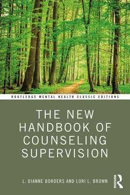 The New Handbook of Counseling Supervision Paperback Routledge