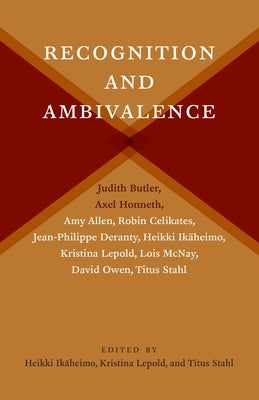 Recognition and Ambivalence Paperback Columbia University Press