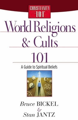 World Religions and Cults 101 Paperback Harvest House Publishers