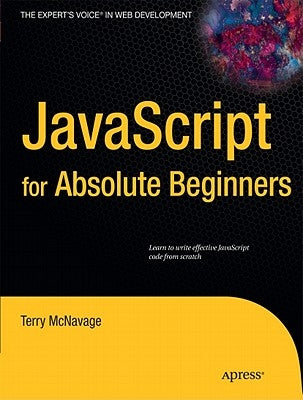 JavaScript for Absolute Beginners Paperback Apress