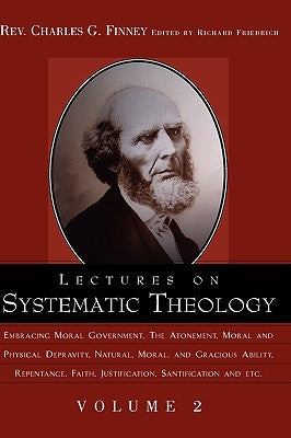 Lectures on Systematic Theology Volume 2 Paperback Xulon Press