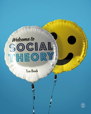 Paperback book titled "Welcome to Social Theory" by Sage Publications Ltd, featuring a cover with social science imagery.