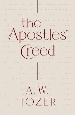 The Apostles' Creed Paperback Moody Publishers