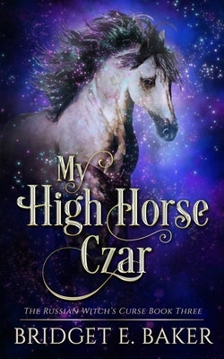 My High Horse Czar Paperback Purple Puppy Publishing