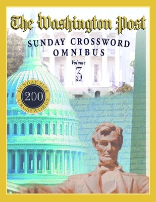 The Washington Post Sunday Crossword Omnibus, Volume 3 Paperback Random House Puzzles & Games
