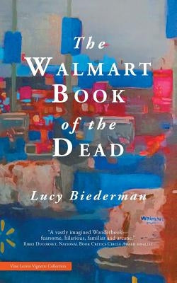 The Walmart Book of the Dead Paperback Vine Leaves Press