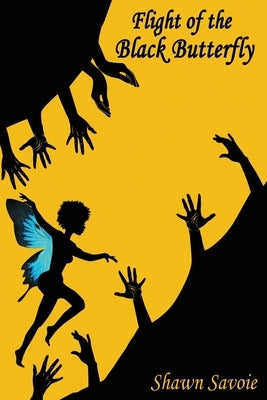 Flight of the Black Butterfly Paperback Fruition Publishing Concierge Services