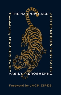 The Narrow Cage and Other Modern Fairy Tales Paperback Columbia University Press