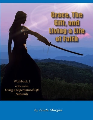 Grace, The Gift, and Living a Life of Faith Paperback Vision Run